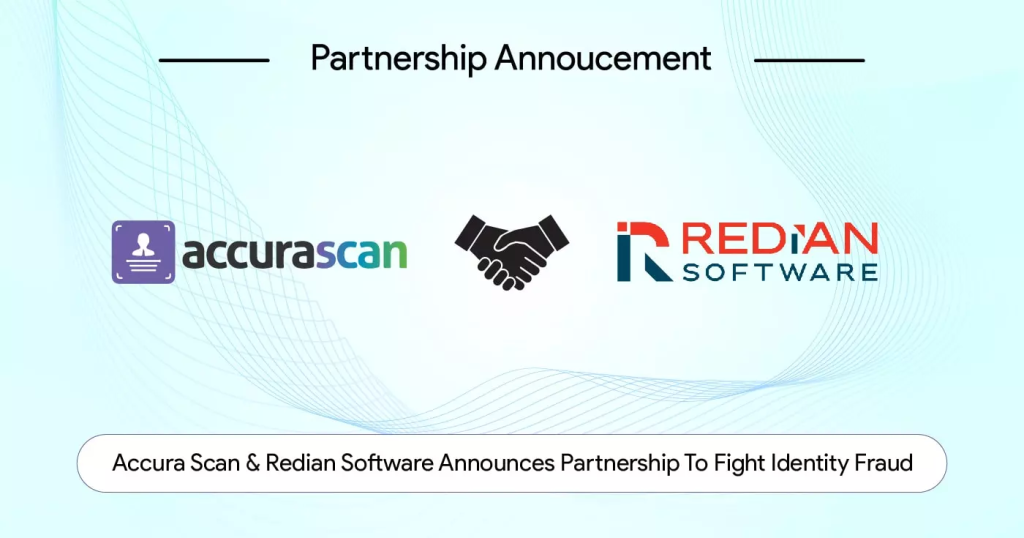 Redian Software and Accura Scan announce partnership to fight identity fraud in banking, financial services and insurance